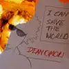 Dean Omori - I Can Save the World